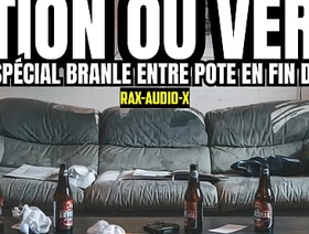 Tu vas vivre la meilleure branlette de ta life   Action ou Vérité ?